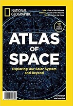 Atlas of space : exploring our solar system and beyond