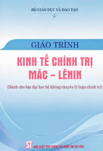 Giáo trình Kinh tế chính trị Mác - Lênin : dành cho bậc đại học hệ không chuyên lý luận chính trị