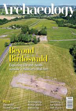 Current archaeology the UKs bét -selling, archaeology magazine : Beyond birdoswald