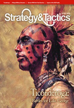 Strategy & tactics # 277 : Ticonderoga : battles for Lake George