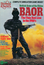 Strategy & tactics : number 88 : BAOR - British Army of the Rhine : the thin red line in the 1980's