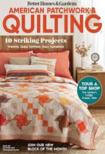 Better homes & gardens American patchwork $ quilting