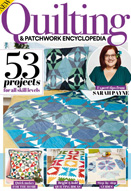 Quilting & patchwork encyclopedia : 53 projects for all skill levels